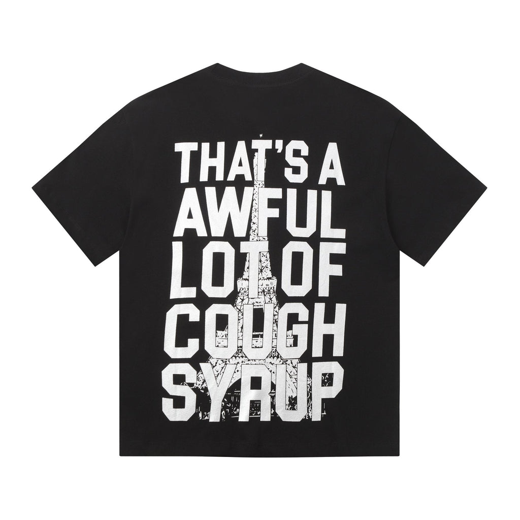 THAT'S A AWFUL LOT OF COUGH SYRUP Eiffel Tower Graphic T-Shirt